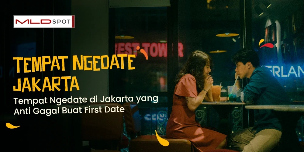 Tempat Ngedate Jakarta yang Anti Gagal Buat First Date